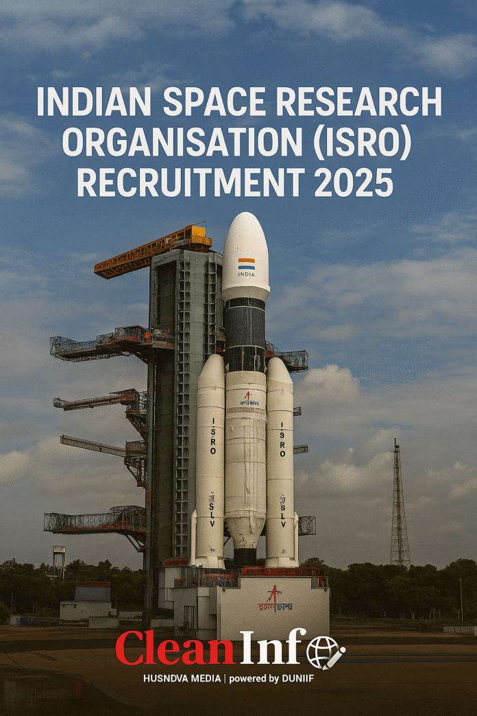 Indian Space Research Organisation (ISRO) Recruitment 2025